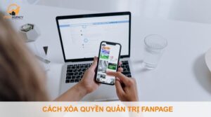 cách xóa quyền quản trị fanpage