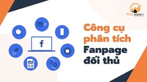 Công cụ phân tích fanpage đối thủ