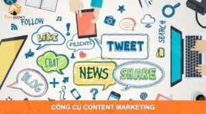 Công cụ content marketing phổ biến