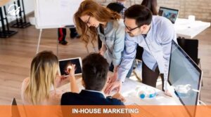 In house marketing