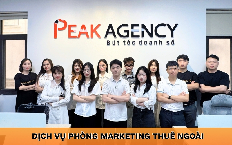Dịch vụ phòng marketing thuê ngoài tại Peak Agency Dịch vụ phòng marketing thuê ngoài tại Peak Agency