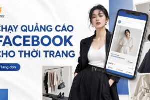 Dịch vụ chạy quảng cáo Facebook cho thời trang tại Hà Nội