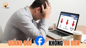 Quảng cáo facebook không ra đơn