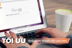 [List 7] Cách tối ưu quảng cáo Google Ads hiệu quả nhất hiện nay