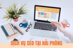 Dịch vụ SEO tại Hải Phòng chuyên nghiệp | Cam kết thứ hạng