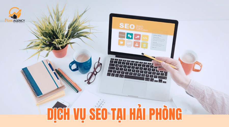 Dịch vụ SEO tại Hải Phòng chuyên nghiệp Dịch vụ SEO tại Hải Phòng chuyên nghiệp