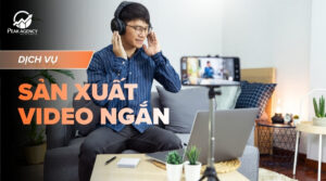 Dịch vụ sản xuất video ngắn