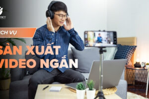 Dịch vụ sản xuất video ngắn chuyên nghiệp tại Hà Nội