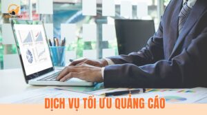 Dịch vụ tối ưu quảng cáo chuyên nghiệp
