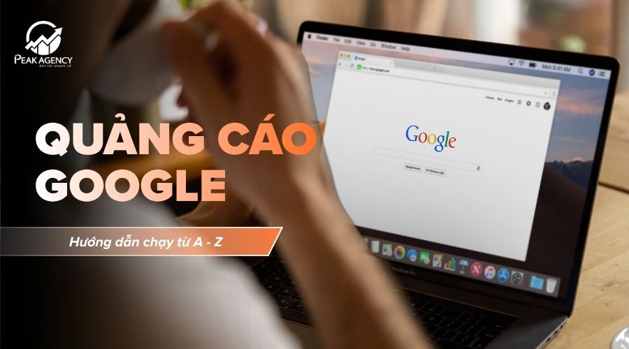 Hướng dẫn chạy quảng cáo Google Ads Hướng dẫn chạy quảng cáo Google Ads