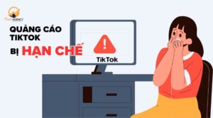 Quảng cáo TikTok bị hạn chế