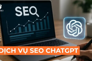 Dịch vụ SEO ChatGPT chuyên nghiệp uy tín tại Hà Nội